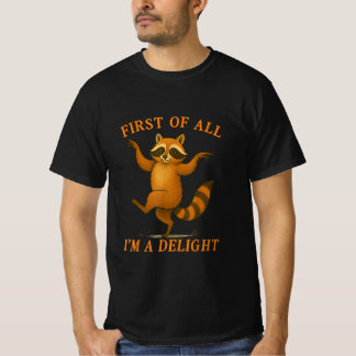 Camiseta First Of All I'm A Delight Sarcastic Angry Opossum