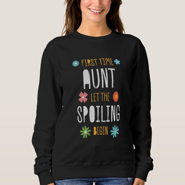 Camiseta First Time Aunt Let the Spoiling Begin   Baby Show (Frente)