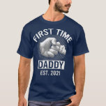 Camiseta First Time Daddy New Dad Est 2021  Fathers Day gif<br><div class="desc">First Time Daddy New Dad Est 2021  Fathers Day gift  .</div>
