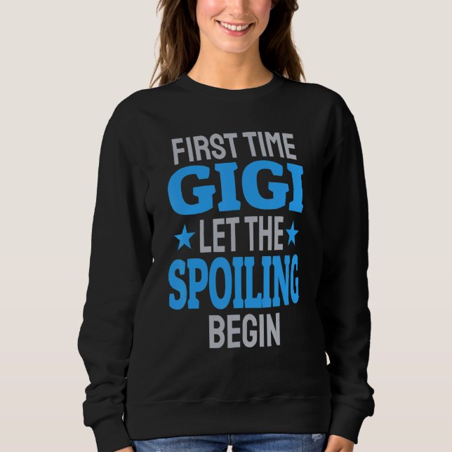Camiseta First Time Gigi Let The Spoiling Begin (Frente)