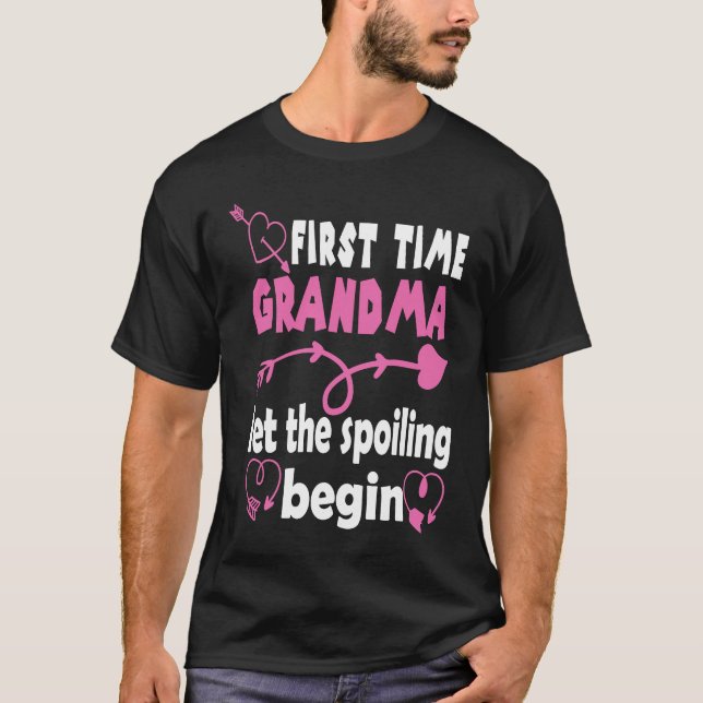 Camiseta First Time Grandma To Be Let The Spoiling Begin Na (Frente)