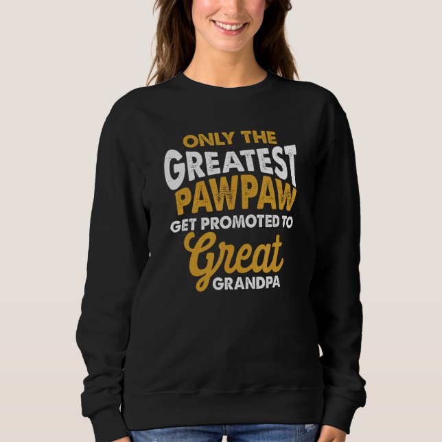 Camiseta First Time Great Pawpaw Promoted to Great Grandpa (Frente)