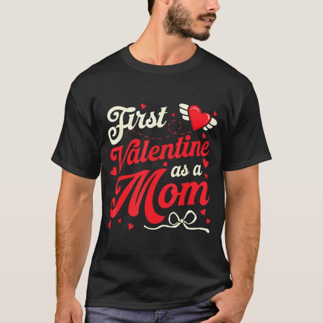 Camiseta First Valentine As A Mom Funny Valentine New Dad B (Frente)