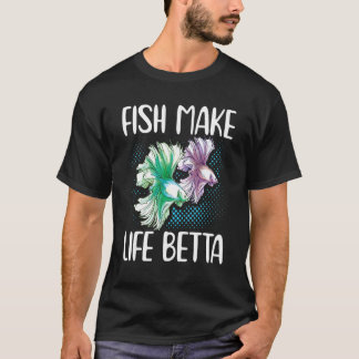 Camiseta Fish Make Life Betta Siamese Fighting Fish