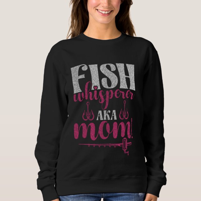 Camiseta Fish Whisperer Aka Mom! Fishing Mom (Frente)