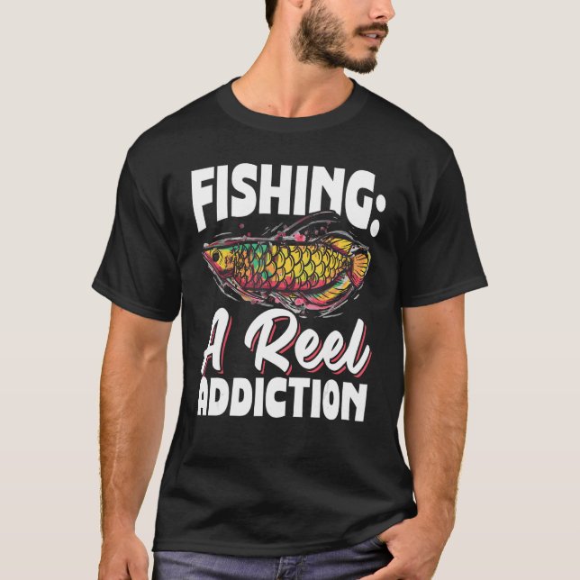 Camiseta Fishing a real addiction  Design for fishermen 1 (Frente)