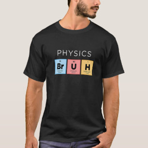 Camiseta Física Bruh Mesa Periódica De Elementos Ciência