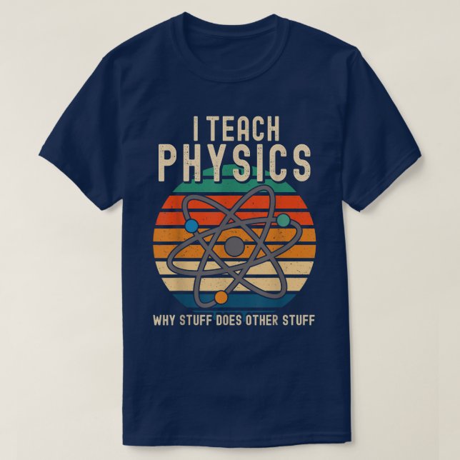 Camiseta Física Por Que Coisa Física Faz Outras Coisas Ciên (Frente do Design)