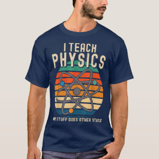 Camiseta Física Por Que Coisa Física Faz Outras Coisas Ciên