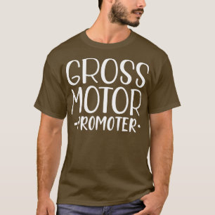 Camiseta Físico Terapista Promotor Bruto w