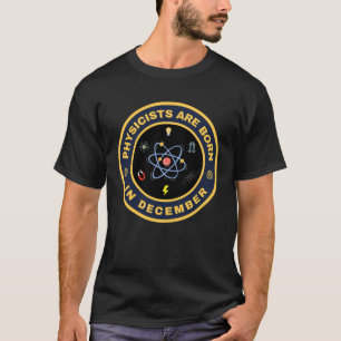 Camiseta Físicos estão nasceres em dezembro de design alter