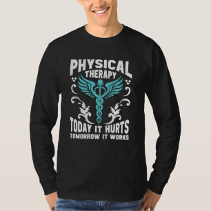 Camiseta Fisioterapia Hoje Dói Amanhã Funciona