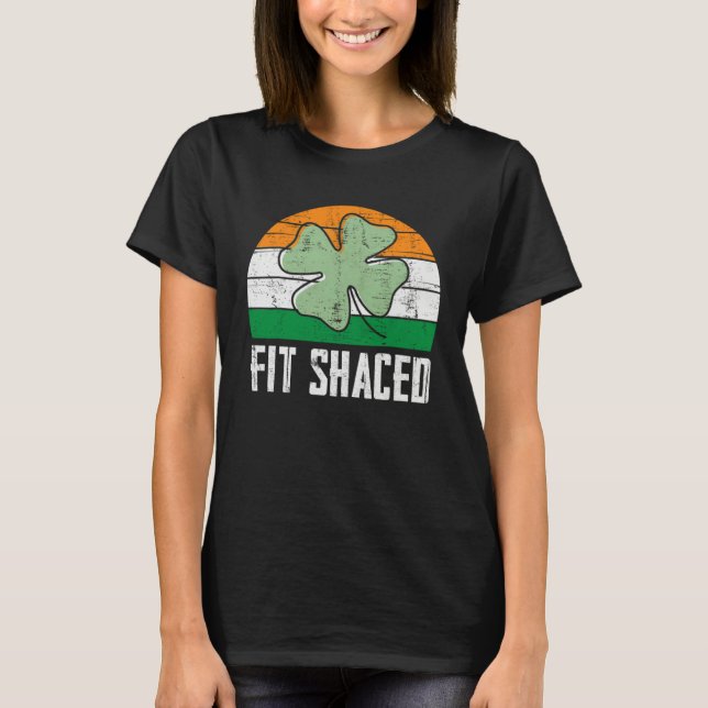 Camiseta Fit Shaced Irish Drinking  Drunk St Patrick s Day  (Frente)
