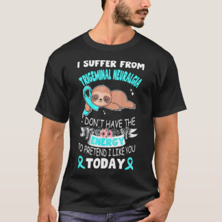 Camiseta Fita Lenta Que Sofro De Neuralgia Trigeminal