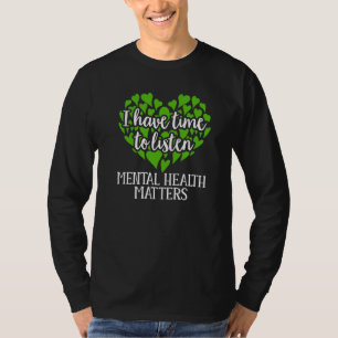 Camiseta Fita Verde Eu Tenho Tempo Para Ouvir Saúde Mental