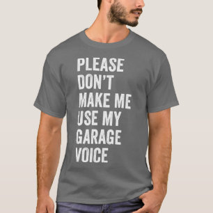 Camiseta Fixação automática mecânica de voz de garagem engr