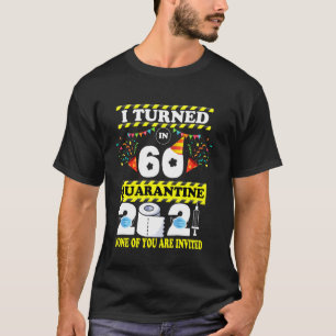 Camiseta Fiz 60 Anos Em Quarentena 2021, 60 Anos, Nasciment