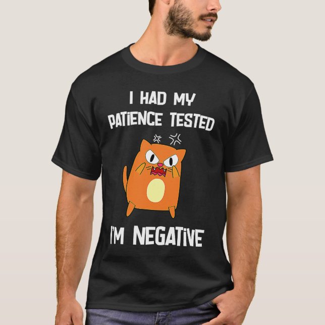 Camiseta fiz meu teste de paciência, sou um gato negativo (Frente)