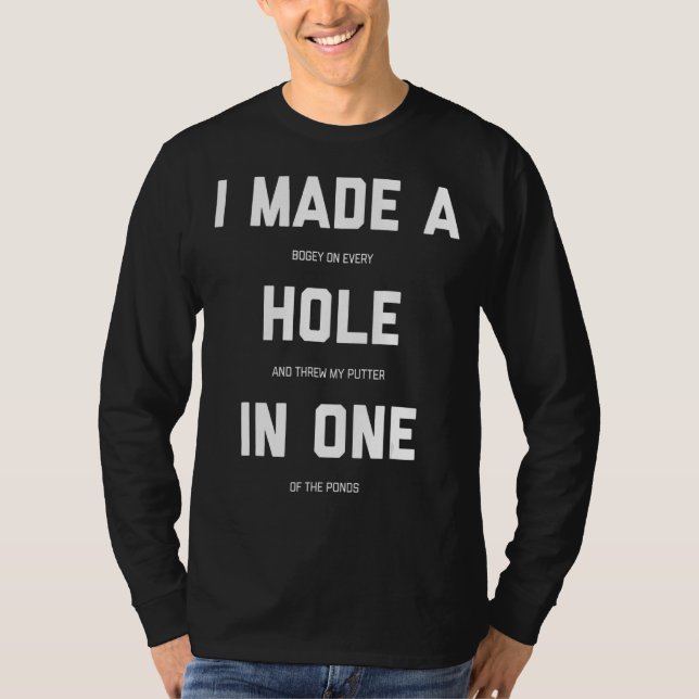 Camiseta Fiz Um Buraco Num Golfe (Frente)