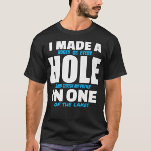 Camiseta Fiz Um Buraco Num Golfe Engraçado