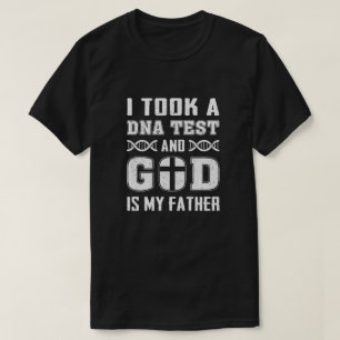 Camiseta Fiz Um Teste De Dna E Deus É Meu Pai Christian