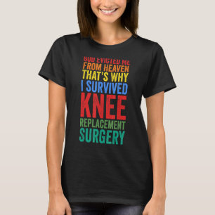 Camiseta Fiz Uma Cirurgia De Substituição Do Joelho Sobrevi