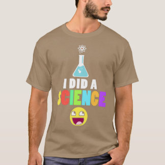 Camiseta Fiz Uma Química Cientista Nerd Geeky