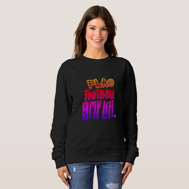 Camiseta Flag Football Is My Life  (Frente Completa)