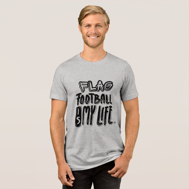 Camiseta Flag Football Is My Life  (Frente Completa)