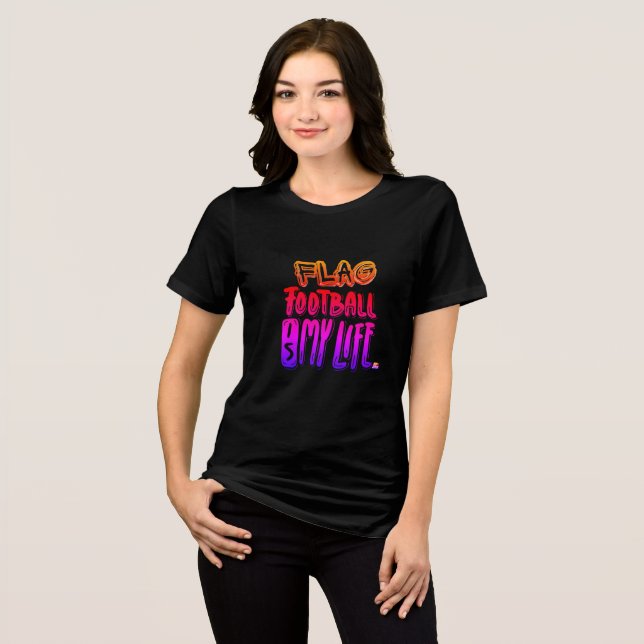 Camiseta Flag Football Is My Life  (Frente Completa)