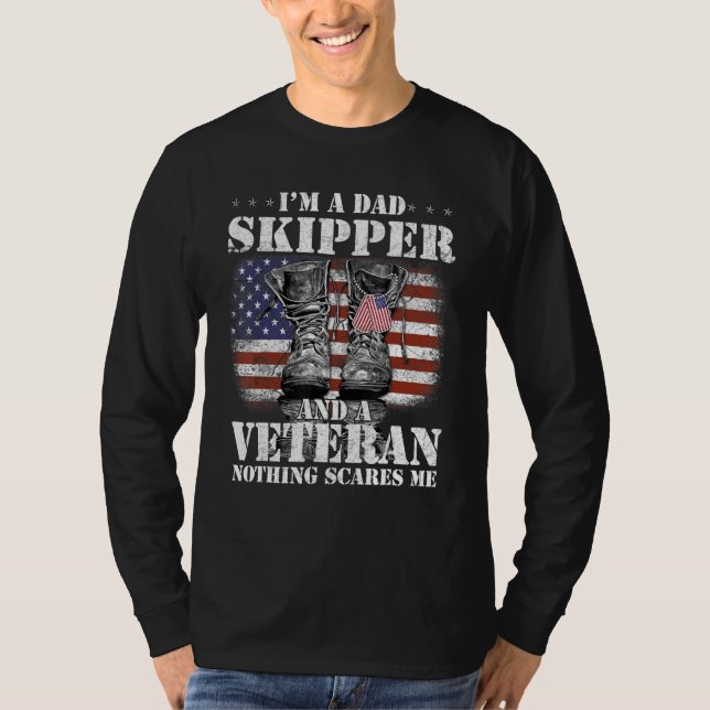 Camiseta Flag I m A Dad Skipper And A Veteran Nothing Scare (Frente)