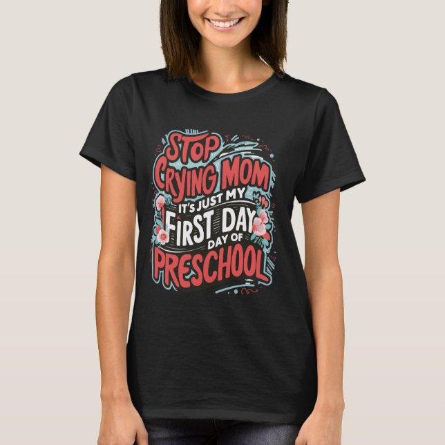 Camiseta Flamentar Bela Pára de Chorar Mãe Primeiro Dia da  (Frente)