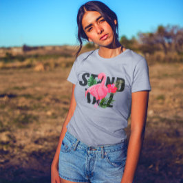 Camiseta Flamingo Floral Fique Erguida Mulher Forte