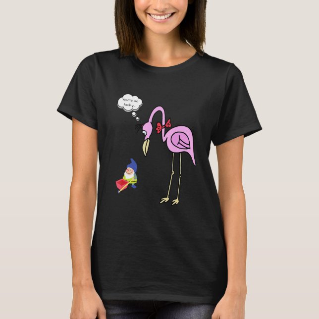 Camiseta Flamingo gnomo engraçado, você é tão brega present (Frente)