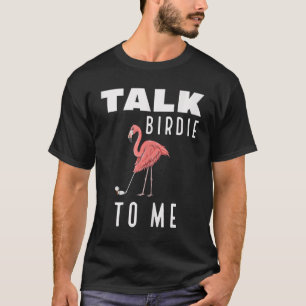 Camiseta Flamingo Jogando Golf Fala Birdie Comigo Golfing F
