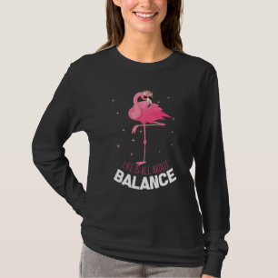 Camiseta Flamingo Life É Tudo Sobre Equilíbrio Legal Flamin