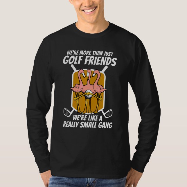 Camiseta Flamingo Mais Do Que Amigos de Golfe (Frente)