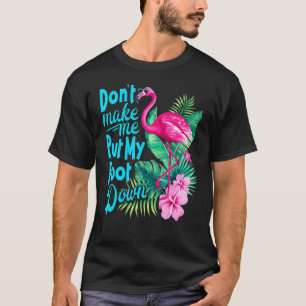 Camiseta Flamingo Rosa Não me faça colocar meu pássaro para