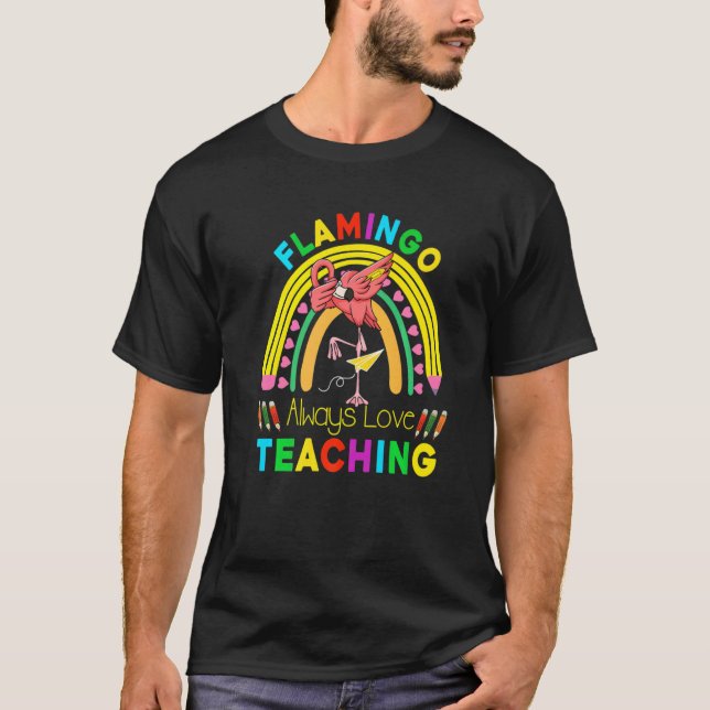 Camiseta Flamingo Sempre Adora Ensinar Professores Caneta A (Frente)