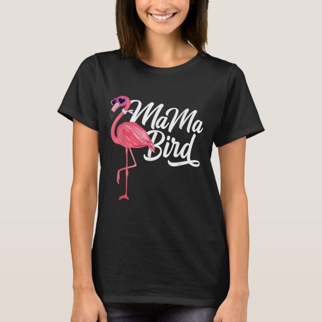 Camiseta Flamingo Theme Birthday Gift - Mama Bird Flamingo (Frente)