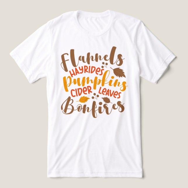Camiseta Flannels Hay Rides Pumpkins Cider Deixa Bonfire (Design frontal)