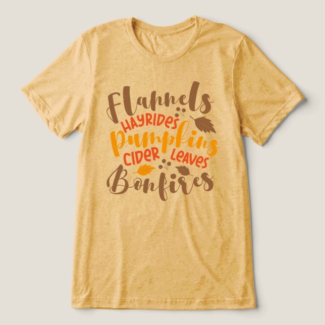 Camiseta Flannels Hay Rides Pumpkins Cider Deixa Bonfire (Design frontal)