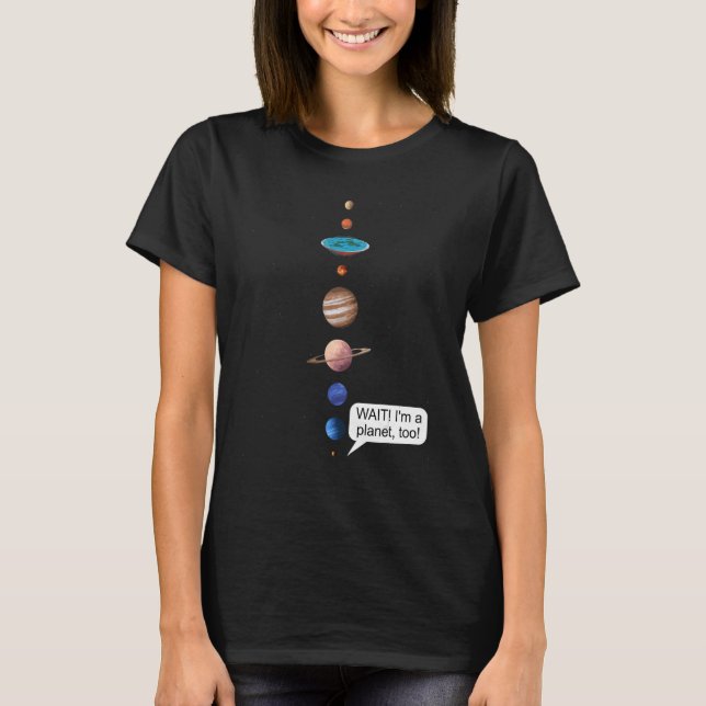 Camiseta Flat Earth and Never forget Pluto Society Flathert (Frente)