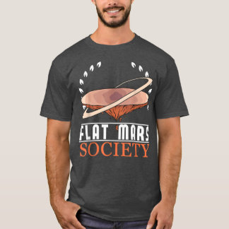 Camiseta Flat Mars Society Space Astronaut Science Nasa 599
