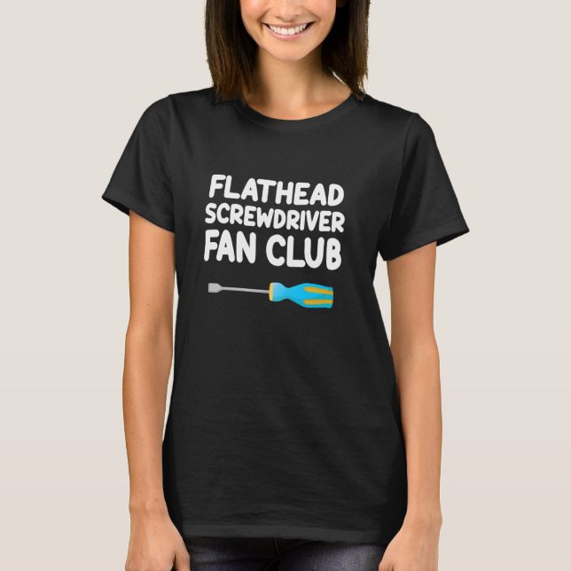 Camiseta Flathead Screwdriver Fan Club Manual Ferramentas M (Frente)