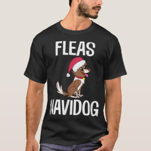 Camiseta Fleas Navidog Funny Dog Fleas Xmas Festa Natal