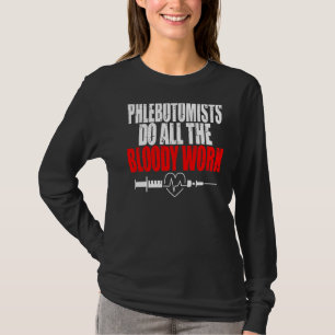 Camiseta Flebotomista Da Seringa De Trabalho Sangrenta Fíga