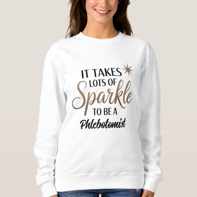 Camiseta Flebotomista Sparkle Sweatshirt - Bonito presente (Frente)