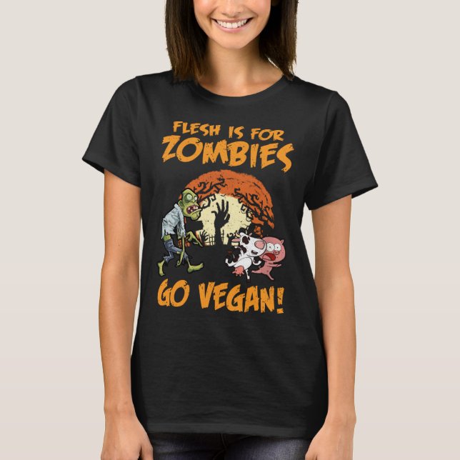 Camiseta Flesh Is For Zombies Go Vegan Funny Halloween Cost (Frente)