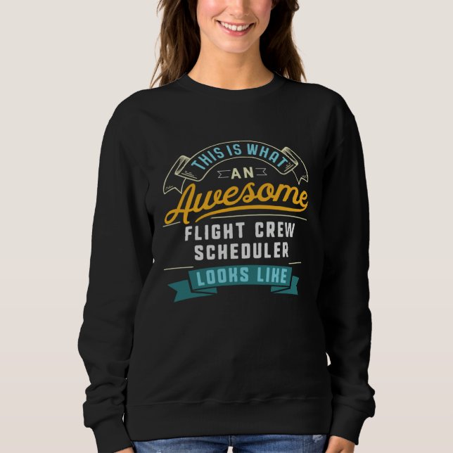 Camiseta Flight Crew Scheduler  Awesome Job Occupation (Frente)